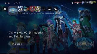 # 38 [スターオーシャン5] 垂れ流し。[PS4版 on PS5]