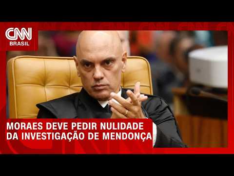 Moraes deve pedir nulidade de investigação e alegar ilações | BOLETIM CNN