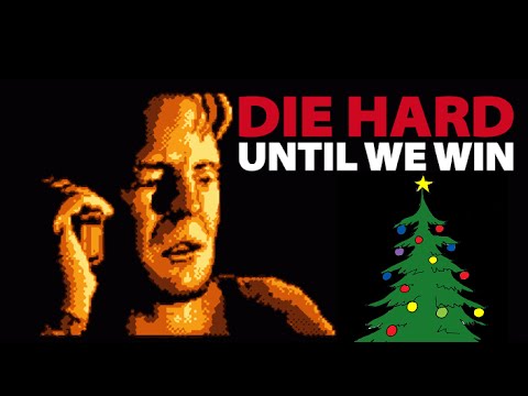 Until We Win - Die Hard