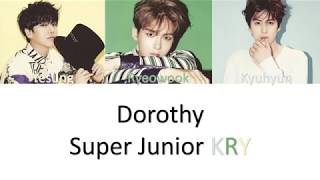 Download lagu Super Junior KRY Dorothy Lyrics mp3 Download lagu Super Junior KRY Dorothy Lyrics mp3