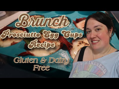 Prosciutto Egg Cups | Sunday Brunch | Gluten & Dairy Free Meal Prep | Paleo Recipe for Breakfast