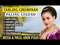 TARLING LAWAS CIREBONAN PALING LEGEND JAM WOLU KAPAN ELINGE PEMUDA IDAMAN