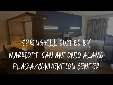 Springhill Suites by Marriott San Antonio Alamo Plaza/Convention Center Review - San Antonio , Unite