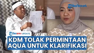 Aqua Minta Dedi Mulyadi Klarifikasi soal Tudingan Air Bor, KDM Menolak: Saya Harus Jaga Martabat