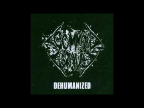 Common Grave - Dehumanizer - (2006) - [Full Lenght]