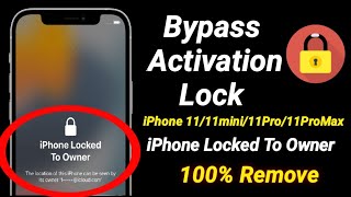 How To Unlock iPhone Locked To Owner Remove Permanently iCloud Activation Lock - iPhone 11 Series ||