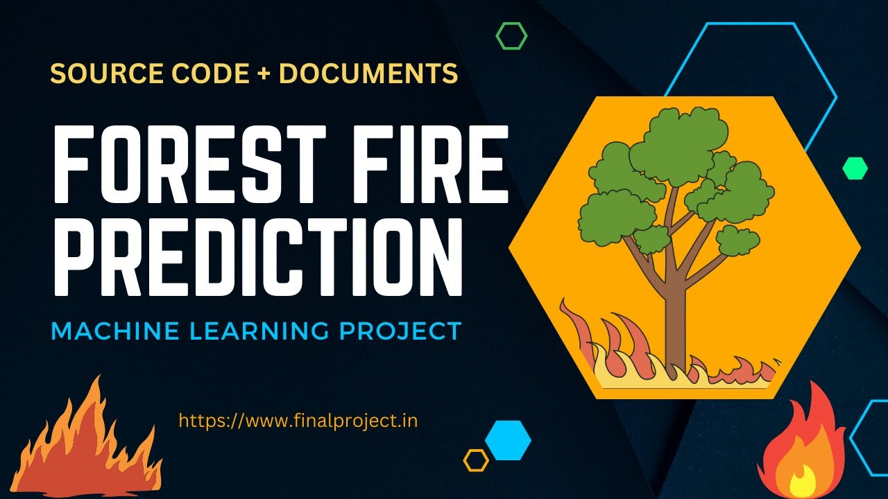 Forest Fire Prediction Using Machine Learning Project #finalyearprojects