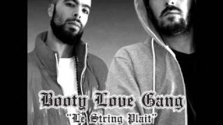 Booty Love Gang - Le string plaît [Lunatic Remix 