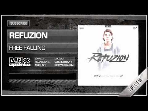 Refuzion - Free Falling (Official HQ Preview)