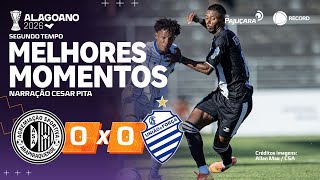 ASA X CSA 2° TEMPO NARRADO: MELHORES MOMENTOS | 3ª RODADA #Campeonato Alagoano2026 | TV PAJUÇARA
