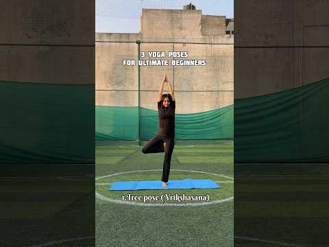 3 standing yoga poses for ultimate beginners #yoga #fitness
