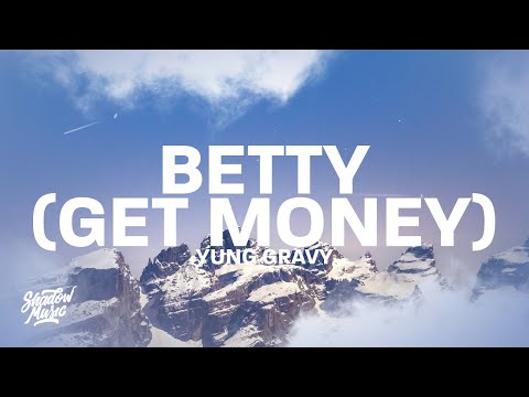 Yung Gravy - Betty (Get Money) (Lyrics) "never gonna give you up"