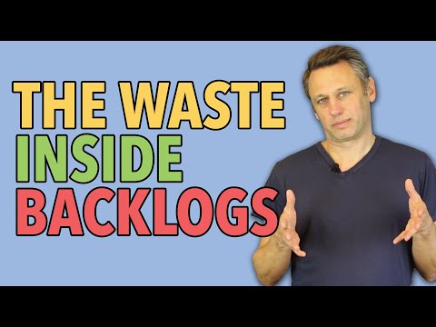 The Waste Inside Backlogs