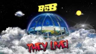 They Live - B.o.B. (EARTH New Mixtape) with Visual Lyrics