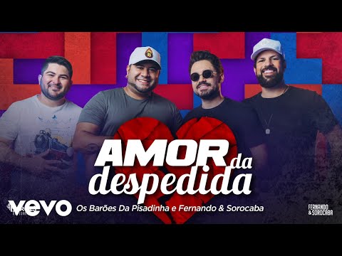 Amor Da Despedida - Os Baroes Da Pisadinha