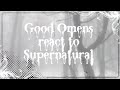 2x Good Omens React To Supernatural W IP
