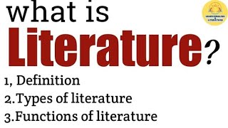 Literature Definition ,Types and Functions  explained simply#englishliterature