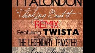 Tia London Feat. Twista - Thinking Bout It [Remix]