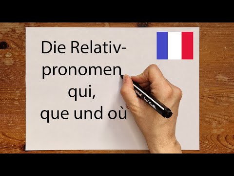 French: The relative pronouns qui que and où