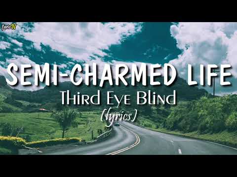 Semi-charmed Life (lyrics) - Third Eye Blind