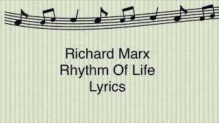 Richard Marx - Rhythm Of Life (Lyrics)