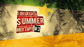 Soulbeats - Summer Mixtape 2016