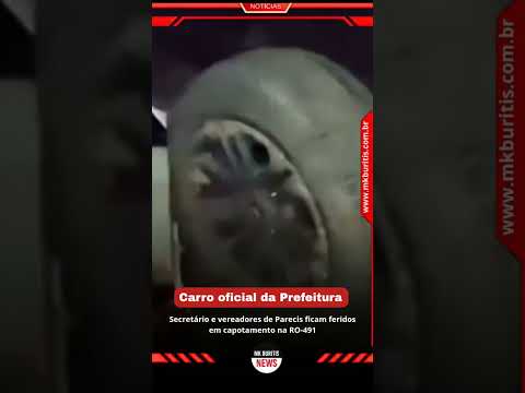 Carro oficial da Prefeitura de Parecis capota na RO-491 e deixa secretário e vereadores feridos