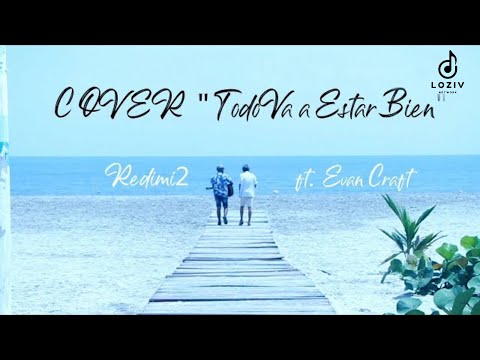 Isaac Montaño ft Junior Manuel - Todo va estar bien (Redimi2 ft Evan Craft) cover