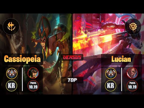 Challenger CASSIOPEIA [Conqueror] (Top) VS  LUCIAN - Challenger KR Patch 10.19