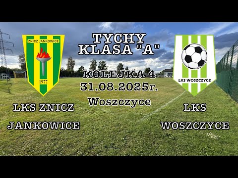 LKS Znicz Jankowice - LKS Woszczyce, Kolejka 4, 2025/26