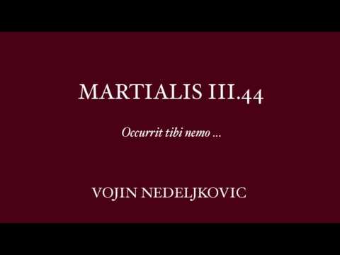 Viva Voce 14 Martialis 3.44 - Vojin Nedeljkovic "Occurrit tibi nemo"