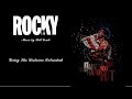 Rocky Going The Distance Extended