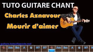 Tuto Guitare Chant Charles Aznavour Mourir d'aimer