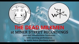 The Dead Milkmen - Private Studio Concert - Weathervane Music