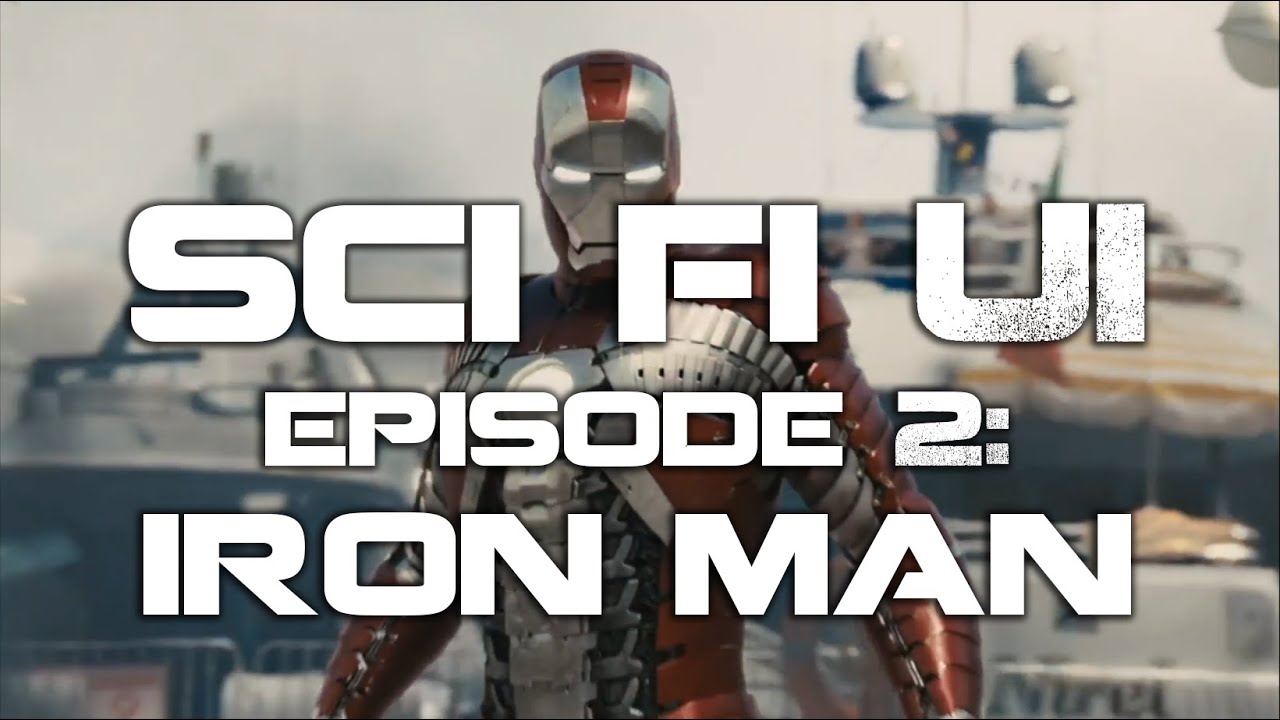 Sci-Fi UI: Episode 2 - Iron Man