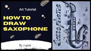 How TO Draw A Saxophone In A Few Easy Steps : Drawing Tutorial For Kids And Beginners : saxophone