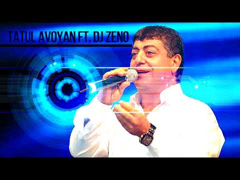 Tatul Avoyan & DJ DAVO ft. DJ ZENO Armenian Dance Mix 2018