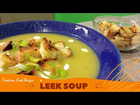 Creamy Leek and Potato Soup - Croatianway