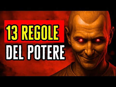 13 Regole per Monopolizzare l'Attenzione e DOMINARE le Menti — Il Gioco di Machiavelli