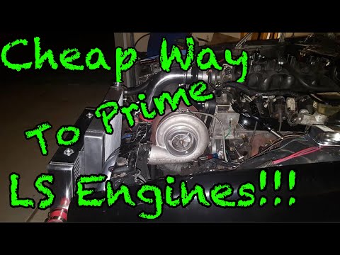 How to Prime a LS engine with oil pressure Really cheap #TurboLS #turbo5.3 #turbocamaro