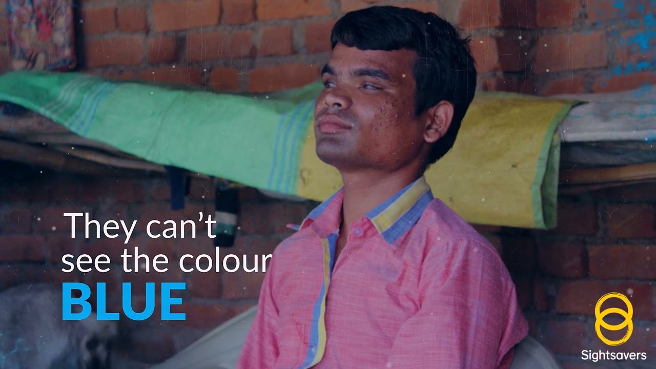 Donate to Sightsavers and Help Someone to See the Best Colour of Life
