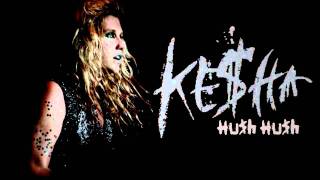 Ke$ha feat Unknown - Hush Hush