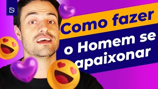 Como fazer um homem se apaixonar pela comunicação