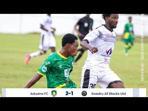ADUANA STARS FC 2-1 SWEDRU ALL STARS || GHANA PREMIER LEAGUE MATCHDAY 3 2nd  HALF HIGHLIGHTS.