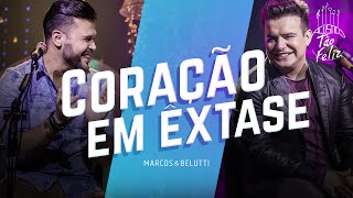 Video Coração Em Êxtase de Marcos e Belutti