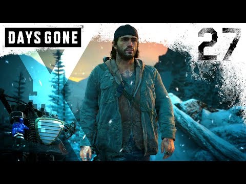 DAYS GONE Walkthrough Gameplay Part 27 • NOMAD