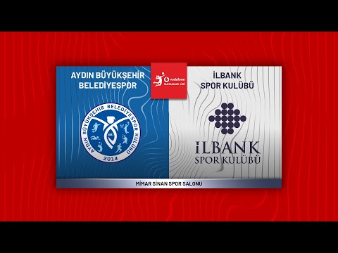 AYDIN BÜYÜKŞEHİR BELEDİYESPOR - İLBANK Vodafone Sultanlar Ligi