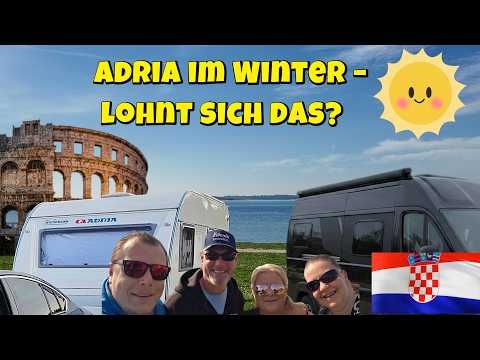 Kroatien im Winter – lohnt sich das? Unser ersten Tage - Camping-Alltag in Medulin