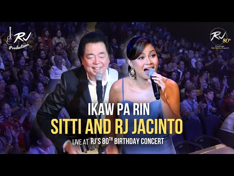 Ikaw Pa Rin - SITTI and RJ Jacinto at RJ's 80th Birthday Concert