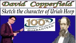SKETCH THE CHARACTER OF URIAH HEEP